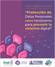 Proteccion de Datos Personales como herramienta para prevenir la
                                                    violencia digital