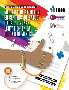 Carátula del libro SENSIBILIZACIÓN DE PERSONAL MÉDICO Y DE ATENCIÓN EN CENTROS DE SALUD PARA PERSONAS LGBTTTIQ+ EN LA CIUDAD DE MÉXICO.