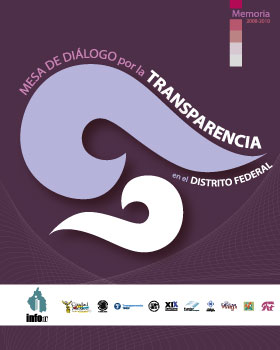 Carátula del libro Memoria Mesa de Dialogo por la Transparencia en el Distrito Federal 2008-2010