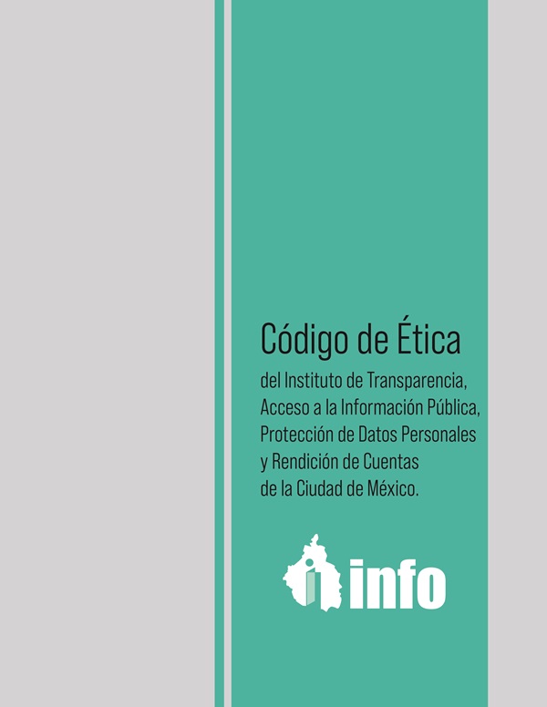 Carátula del libro Código de Ética del Instituto de Transparencia, Acceso a la Información Pública, Rendición de Cuentas de la Ciudad de México.