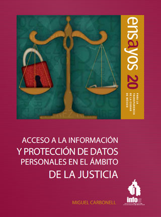 Carátula del libro Ensayo 20 - Acceso a la Información y protección de datos personales en el ámbito de la Justicia