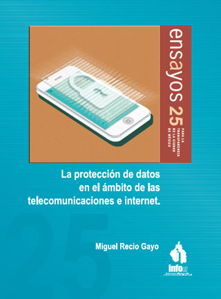 Carátula del libro Ensayo 25 - La protección de datos en el ámbito de las telecomunicaciones e internet