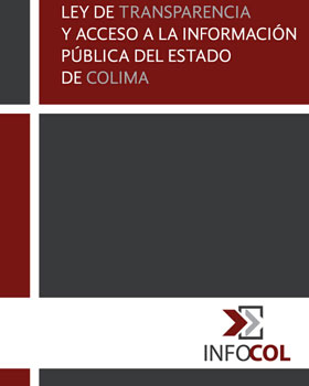 Carátula del libro Ley de Transparencia y Acceso a la Información Pública de Colima