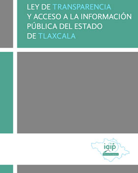 Carátula del libro Ley de Transparencia y Acceso a la Información Pública de Tlaxcala Reformada 15/11/16